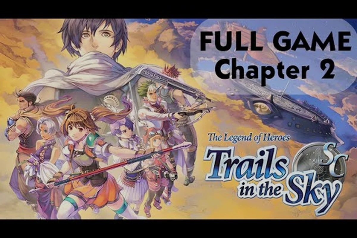 Trails in the Sky 2nd Chapter Chapter 2 Walkthrough Guide
